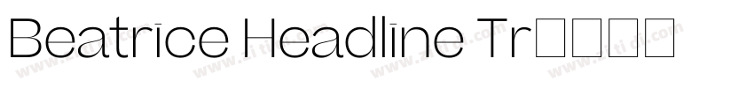 Beatrice Headline Tr字体转换